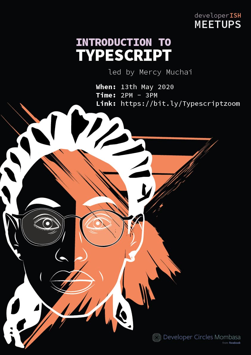 DeveloperISH Initiatives: Introduction to Typescript, w/ Mercy Muchai @muchaimercy_